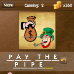 Level Cunning 2 Pay the piper