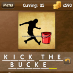 Level Cunning 25 Kick the bucket