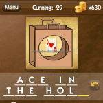 Level Cunning 29 Ace in the hole