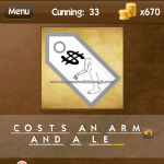 Level Cunning 33 Costs an arm and a leg