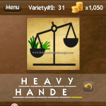 Level Variety 2 31 Heavy handed