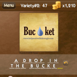 Level Variety 2 47 A drop in the bucket