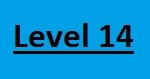 Level 14