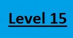 Level 15